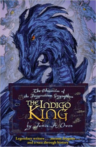 Title: The Indigo King, Author: James A. Owen