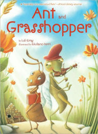 Title: Ant and Grasshopper, Author: Luli Gray