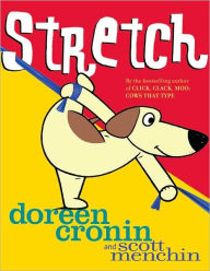 Title: Stretch, Author: Doreen Cronin