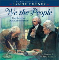 Title: We the People: The Story of Our Constitution, Author: Lynne Cheney