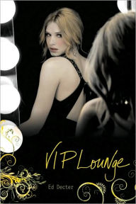 Title: VIP Lounge (Chloe Gamble Series), Author: Ed Decter