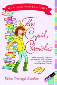 The Cupid Chronicles (Wedding Planner's Daughter Series #2)