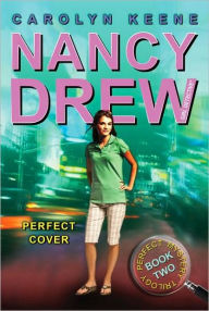 Title: Perfect Cover: Book Two in the Perfect Mystery Trilogy, Author: Carolyn Keene