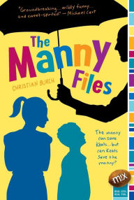 Title: The Manny Files (Manny Files Series), Author: Christian Burch