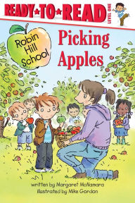Title: Picking Apples: Ready-to-Read Level 1, Author: Margaret McNamara