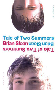Title: Tale of Two Summers, Author: Brian Sloan