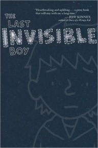 Title: The Last Invisible Boy, Author: Evan Kuhlman