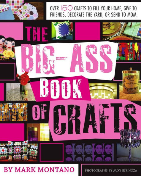 The Big-Ass Book of Crafts