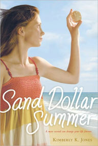 Title: Sand Dollar Summer, Author: Kimberly K. Jones