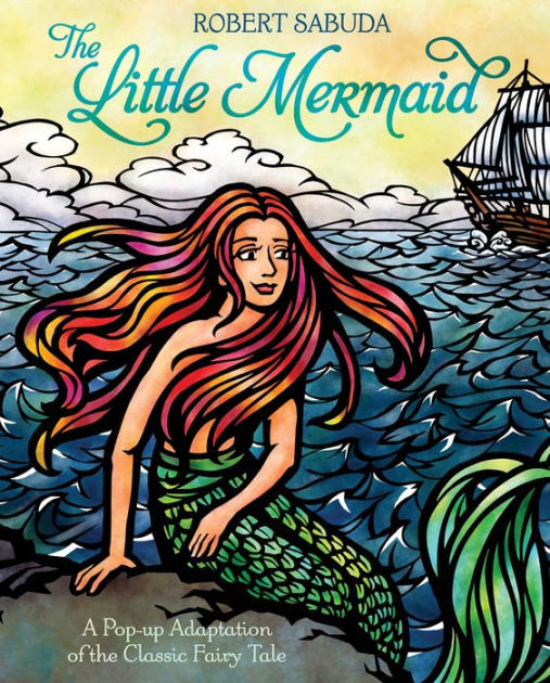 The Little Mermaid by Robert Sabuda, Pop Up Book | Barnes & Noble®