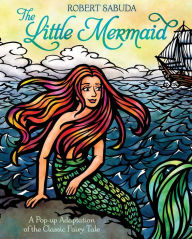 Title: The Little Mermaid, Author: Robert Sabuda