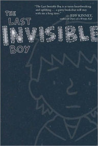 Title: The Last Invisible Boy, Author: Evan Kuhlman