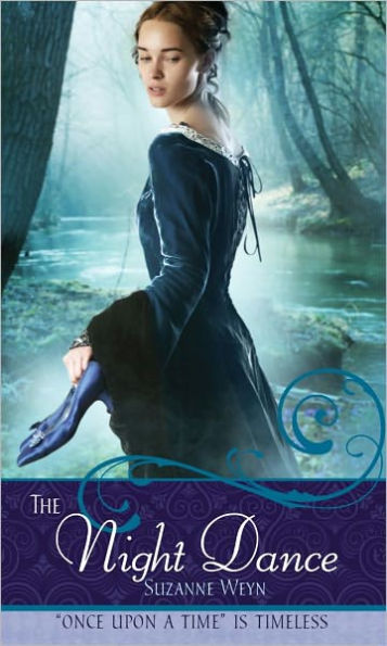 The Night Dance: a Retelling of "The Twelve Dancing Princesses" (Once upon Time Series)
