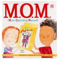 Title: M.O.M. (Mom Operating Manual), Author: Doreen Cronin