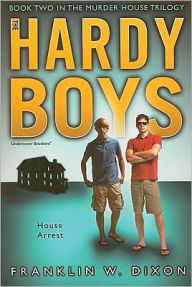 Title: House Arrest (Hardy Boys Undercover Brothers Series #23), Author: Franklin W. Dixon