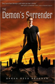 Title: The Demon's Surrender (Demon's Lexicon Series #3), Author: Sarah Rees Brennan