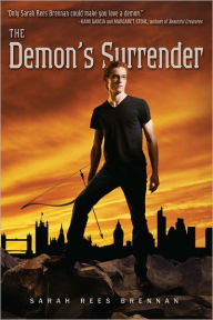 Title: The Demon's Surrender (Demon's Lexicon Series #3), Author: Sarah Rees Brennan