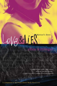 Title: Love & Lies: Marisol's Story, Author: Ellen Wittlinger