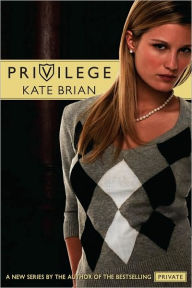 Title: Privilege (Privilege Series #1), Author: Kate Brian