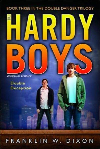 Double Deception: Book Three the Danger Trilogy (Hardy Boys Undercover Brothers Series #27)