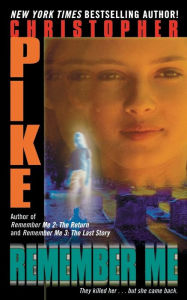 Title: Remember Me (Remember Me Series #1), Author: Christopher Pike