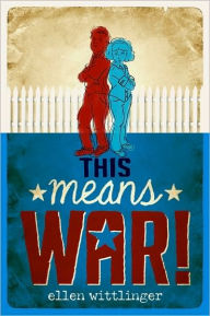 Title: This Means War!, Author: Ellen Wittlinger