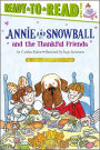 Annie and Snowball and the Thankful Friends (Annie and Snowball Series #10)