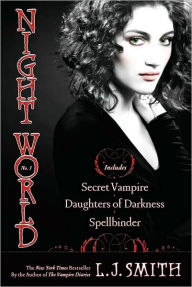 Night World #1-3: Secret Vampire; Daughters of Darkness; Spellbinder