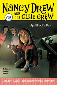 Title: April Fool's Day (Nancy Drew and the Clue Crew Series #19), Author: Carolyn Keene