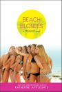 Beach Blondes: June Dreams, July's Promise, August Magic (Summer Series)