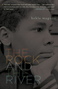 Title: The Rock and the River, Author: Kekla Magoon