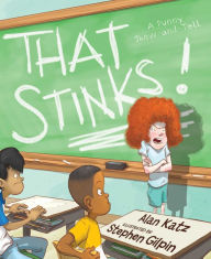 Title: That Stinks!: A Punny Show-and-Tell, Author: Alan Katz