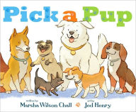 Title: Pick a Pup, Author: Marsha Wilson Chall