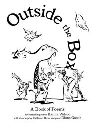 Title: Outside the Box: A Book of Poems, Author: Karma Wilson