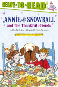 Annie and Snowball and the Thankful Friends (Annie and Snowball Series #10)