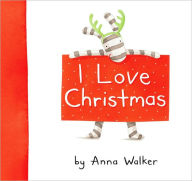 Title: I Love Christmas, Author: Anna Walker