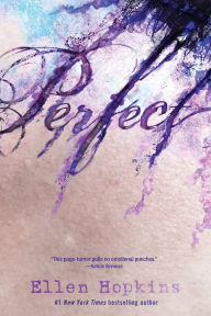 Title: Perfect, Author: Ellen Hopkins