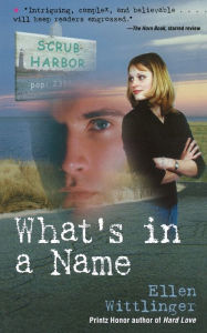 Title: What's in a Name, Author: Ellen Wittlinger