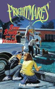 Title: Bone Breath and the Vandals, Author: Peg Kehret