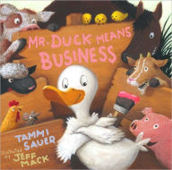 Title: Mr. Duck Means Business, Author: Tammi Sauer