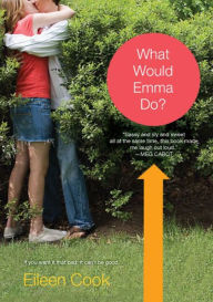 Title: What Would Emma Do?, Author: Eileen Cook