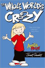 The Whole World's Crazy (Amelia Rules! Series)