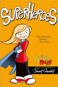 Title: Superheroes (Amelia Rules! Series), Author: Jimmy Gownley