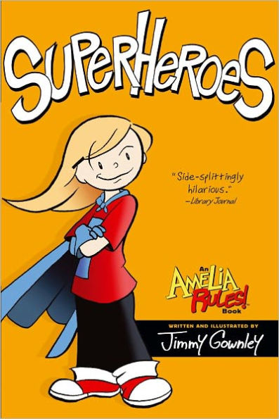 Superheroes (Amelia Rules! Series)