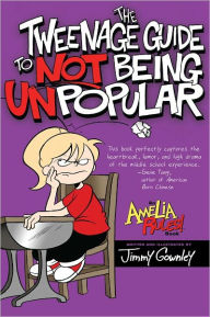 Title: The Tweenage Guide to Not Being Unpopular, Author: Jimmy Gownley