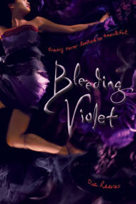 Title: Bleeding Violet, Author: Dia Reeves