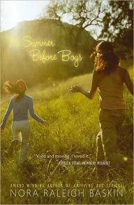 Title: The Summer Before Boys, Author: Nora Raleigh Baskin