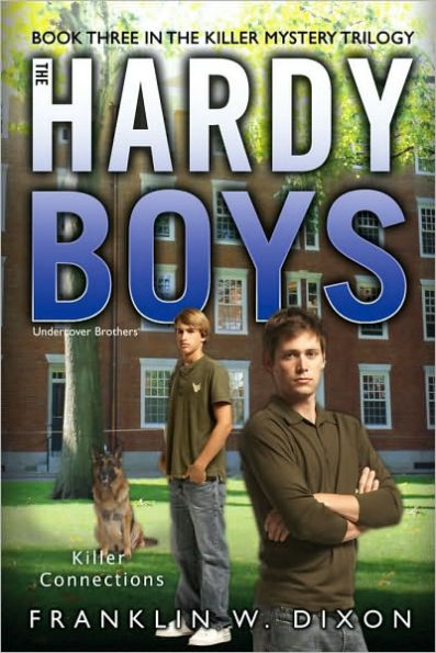 Killer Connections: Book Three in the Killer Mystery Trilogy (Hardy Boys Undercover Brothers Series #33)