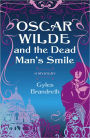 Oscar Wilde and the Dead Man's Smile (Oscar Wilde Mystery Series #3)