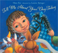 Title: Tell Me About Your Day Today, Author: Mem Fox